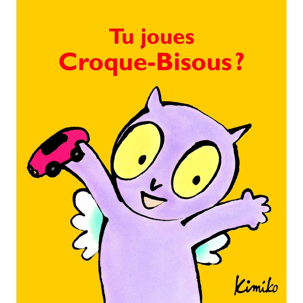 Livre Tu joues Croque-bisous ? de Kimiko