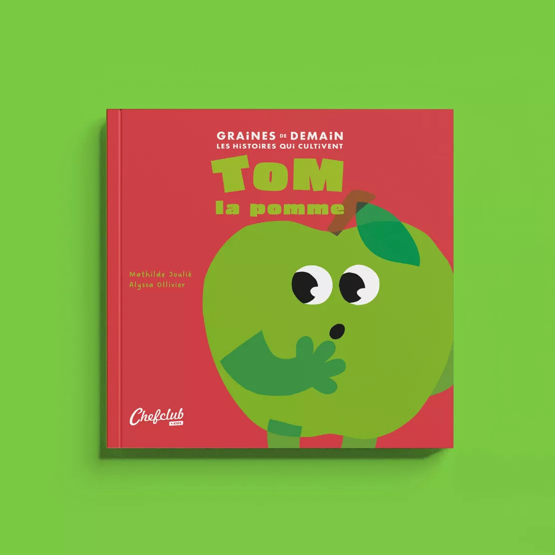Livre Les Graines de Demain : Tom la pomme