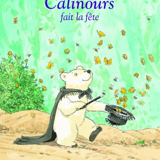 Livre Calinours fait la fête de Frédéric Stehr et Alain Broutin