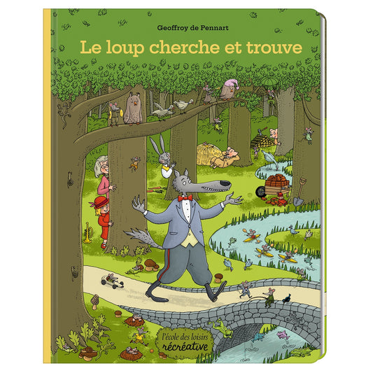 Le loup cherche et trouve children's book by Geoffroy de Pennart, illustrated cover with wolf in forest