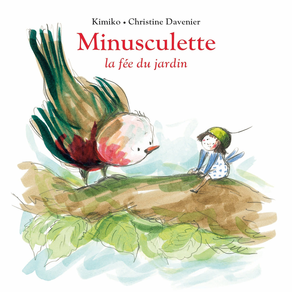 Livre Minusculette la fée du jardin de Kimiko et Christine Davenier, couverture illustrée avec une fée et un oiseau