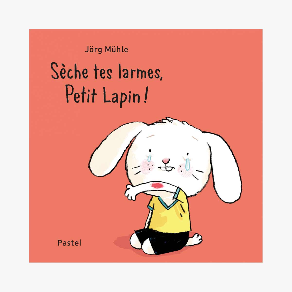Livre Sèche tes larmes, petit lapin ! de Muhle Jorg